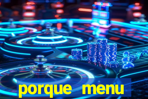 porque menu selvagem acabou